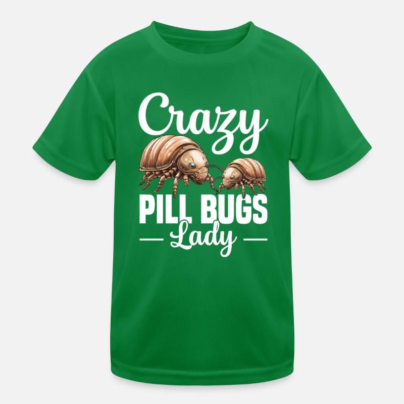 Crazy Pill Bugs Lady Kinder Funktions-T-Shirt