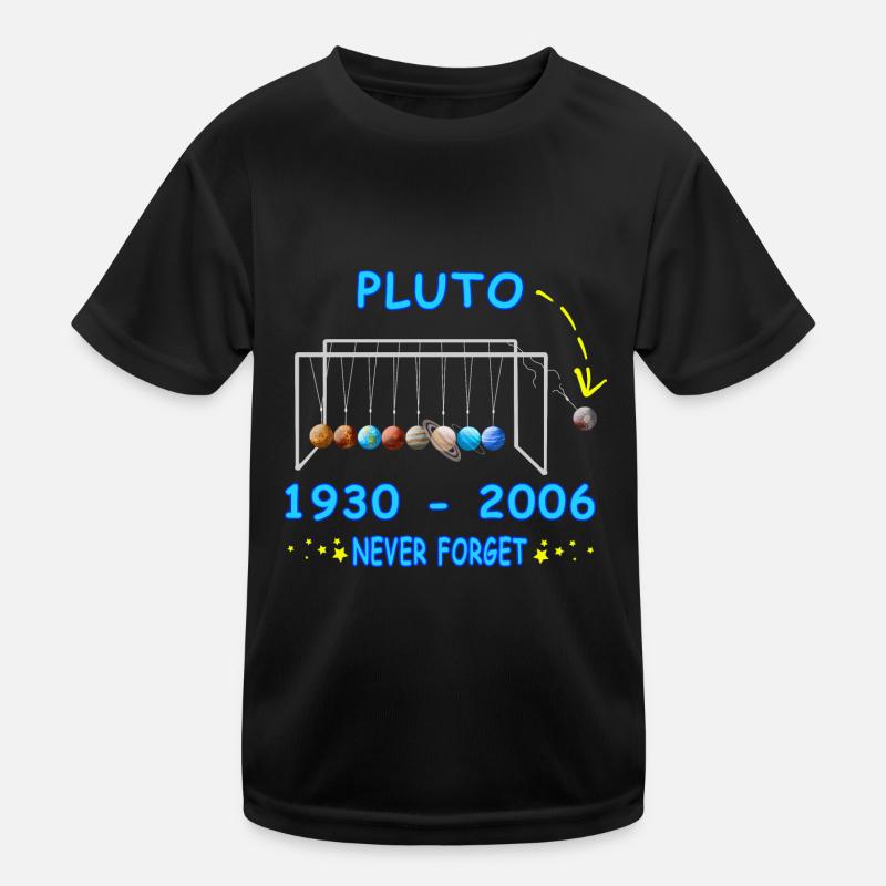 Never Forget Pluto Lustiges Planet Pluto Kinder Funktions-T-Shirt