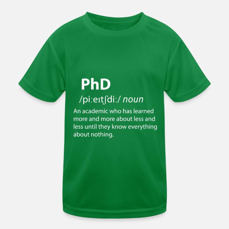 PhD Funny Dictionary Definition Kinder Funktions-T-Shirt