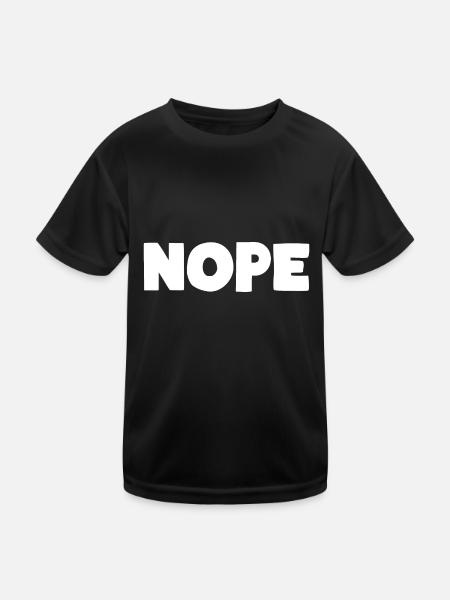 NOPE - Kids Functional T-Shirt - black - Front