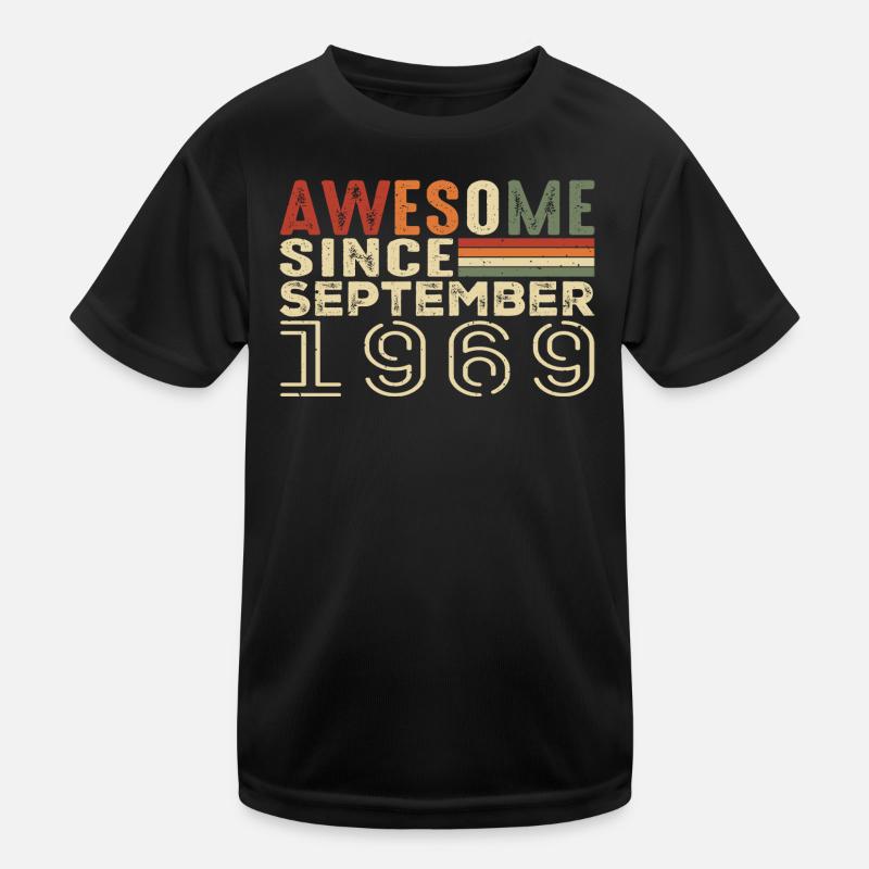 September 1969, Geburtstagsgeschenk September 1969 - Kinder Funktions-T-Shirt - Schwarz
