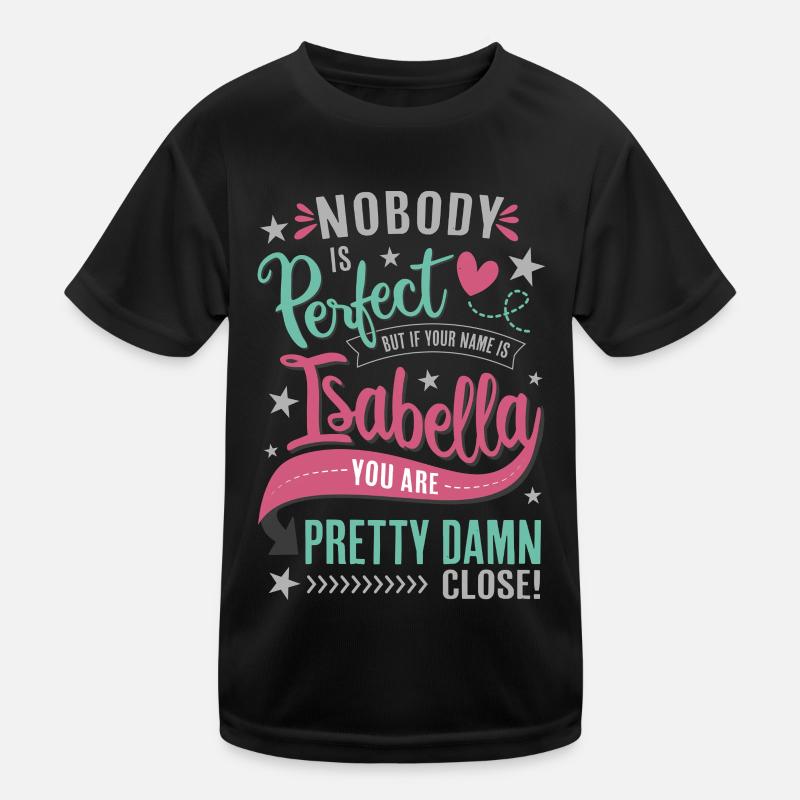 Isabella vorname Mädchen name geschenk Kinder Funktions-T-Shirt
