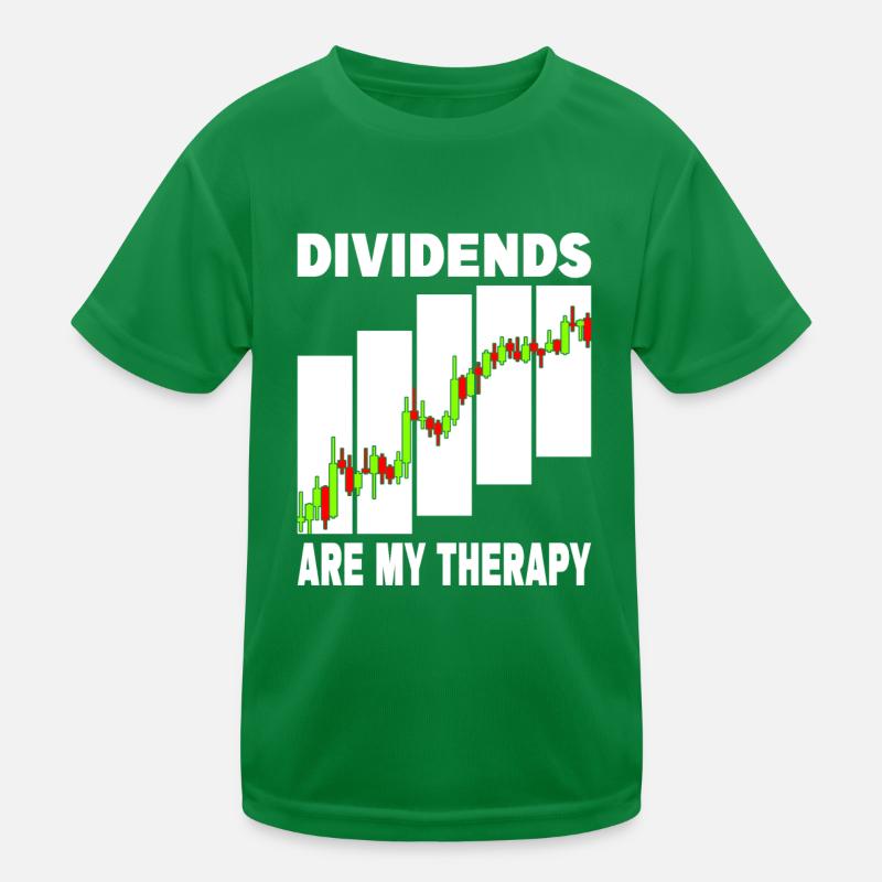 Dividends are my Therapy Kinder Funktions-T-Shirt