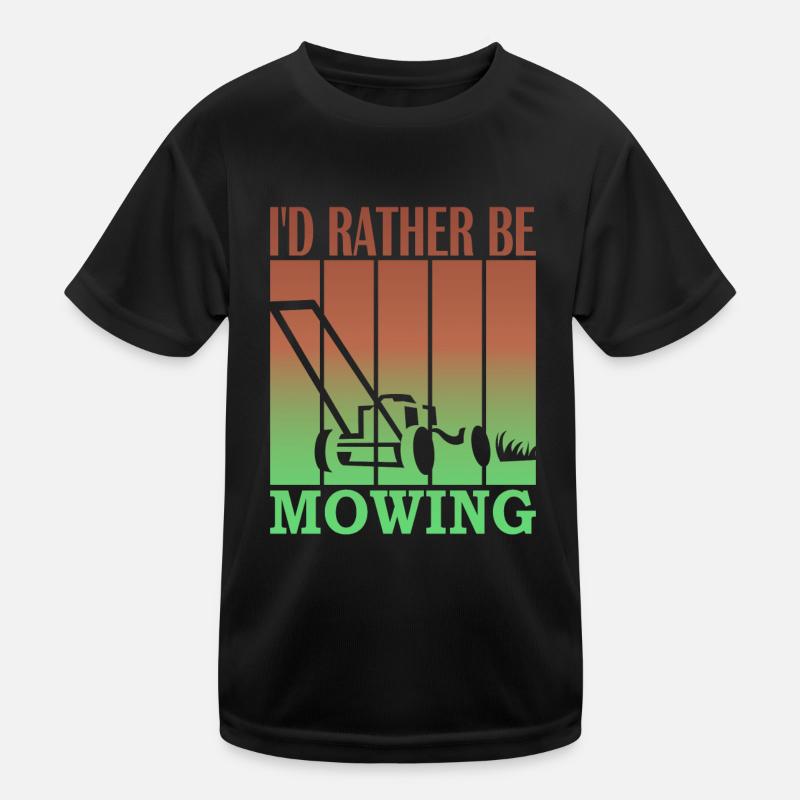 I'd rather be mowing Kinder Funktions-T-Shirt