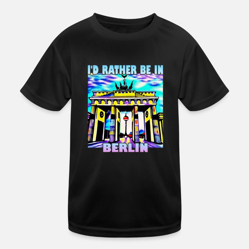 I'd rather be in Berlin Kids Functional T-Shirt