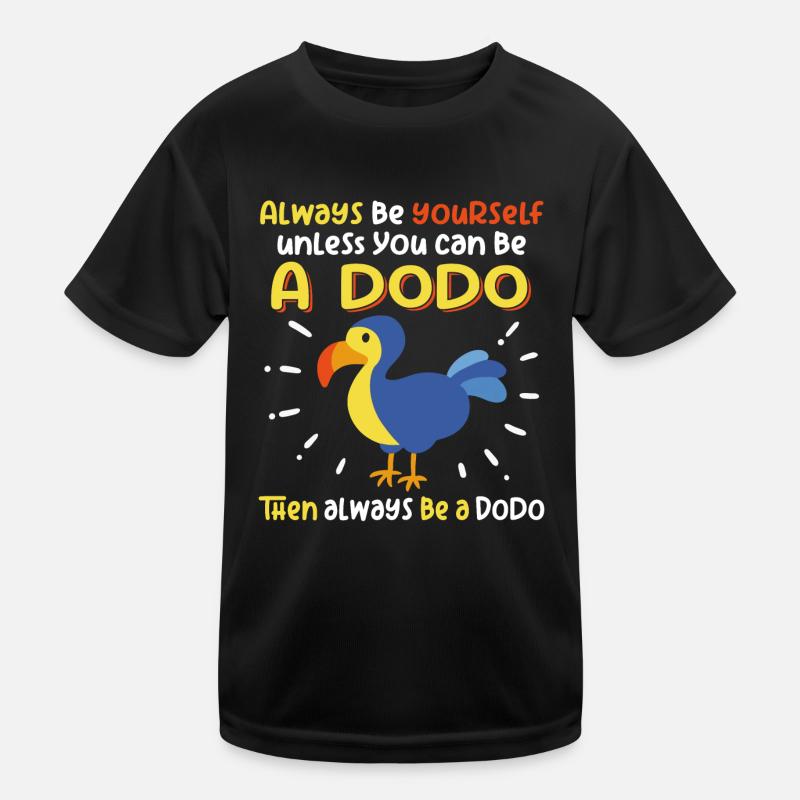 Sei ein Dodo | Ich liebe Dodos Kinder Funktions-T-Shirt