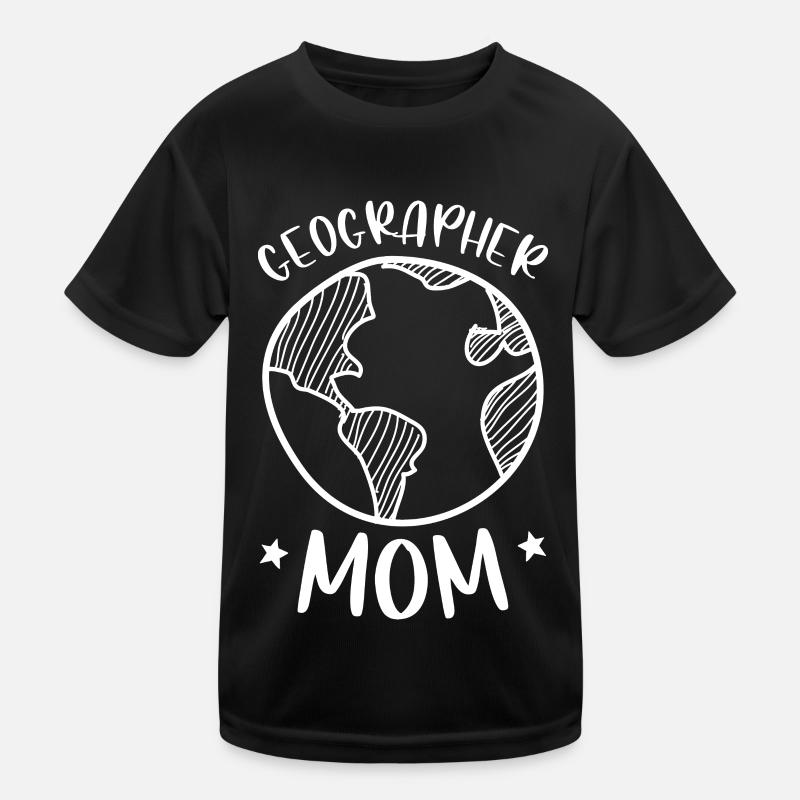 Geographer Mama GeographGeograph Geographer Kids Functional T-Shirt