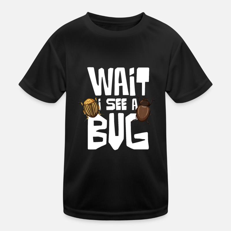 Wait I See A Bug Insect Lovers Kids Functional T-Shirt