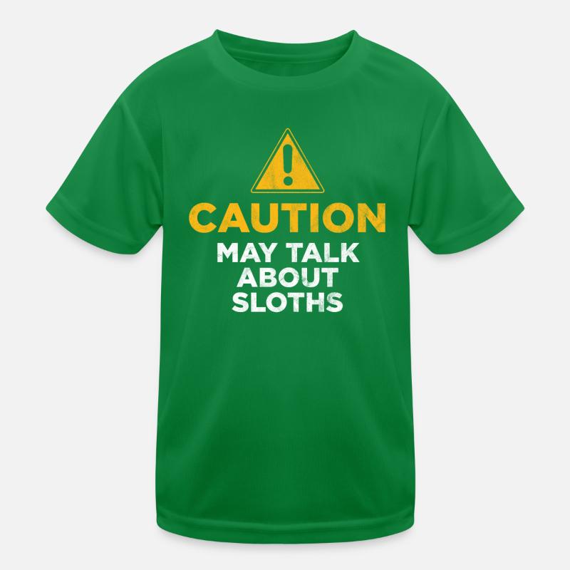 Caution May Talk About Sloths Kids Functional T-Shirt