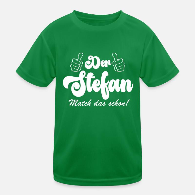 der Stefan match das schon Kinder Funktions-T-Shirt