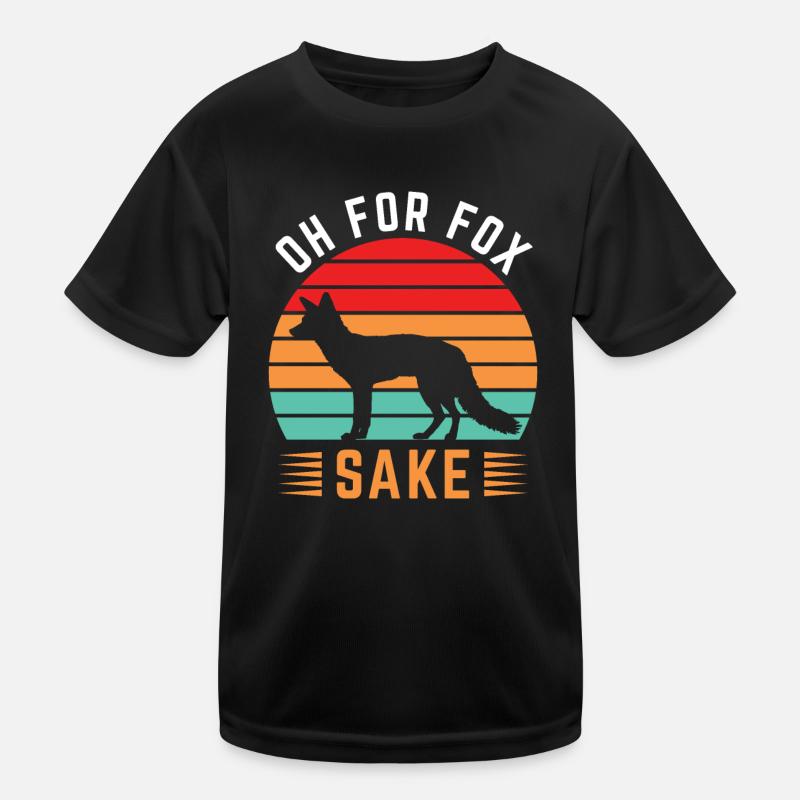 Oh For Fox Sake, Fox, Sake Kinder Funktions-T-Shirt