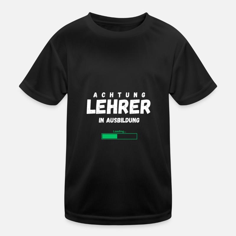 Lehrer In Ausbildung Loading Lustiger Spruch Beruf Kinder Funktions-T-Shirt