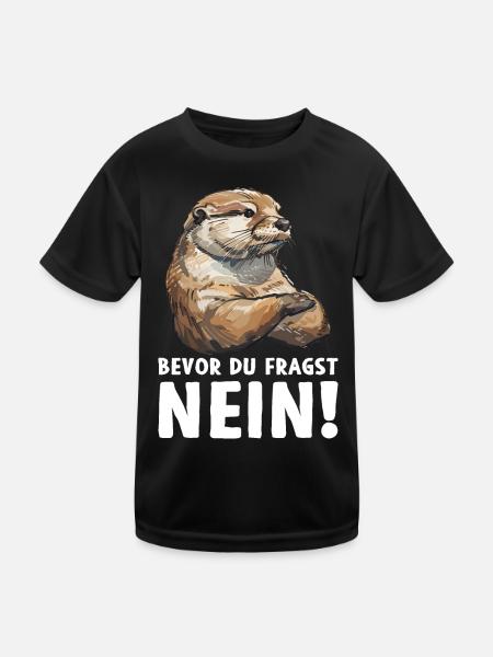 Otter Fischotter Bevor du fragst Nein Wildnis Wald - Kinder Funktions-T-Shirt - Schwarz - Vorne