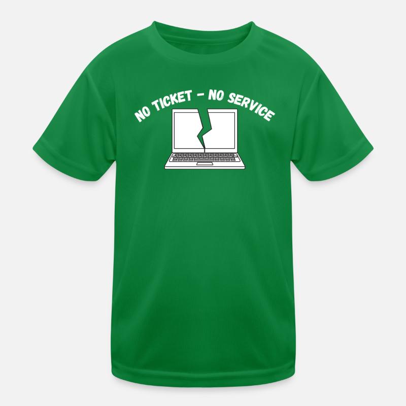 No Ticket No Service No IT Support Kinder Funktions-T-Shirt