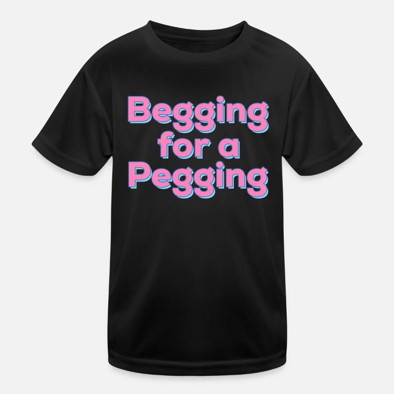 Betteln um ein Pegging-Angebot Kinder Funktions-T-Shirt