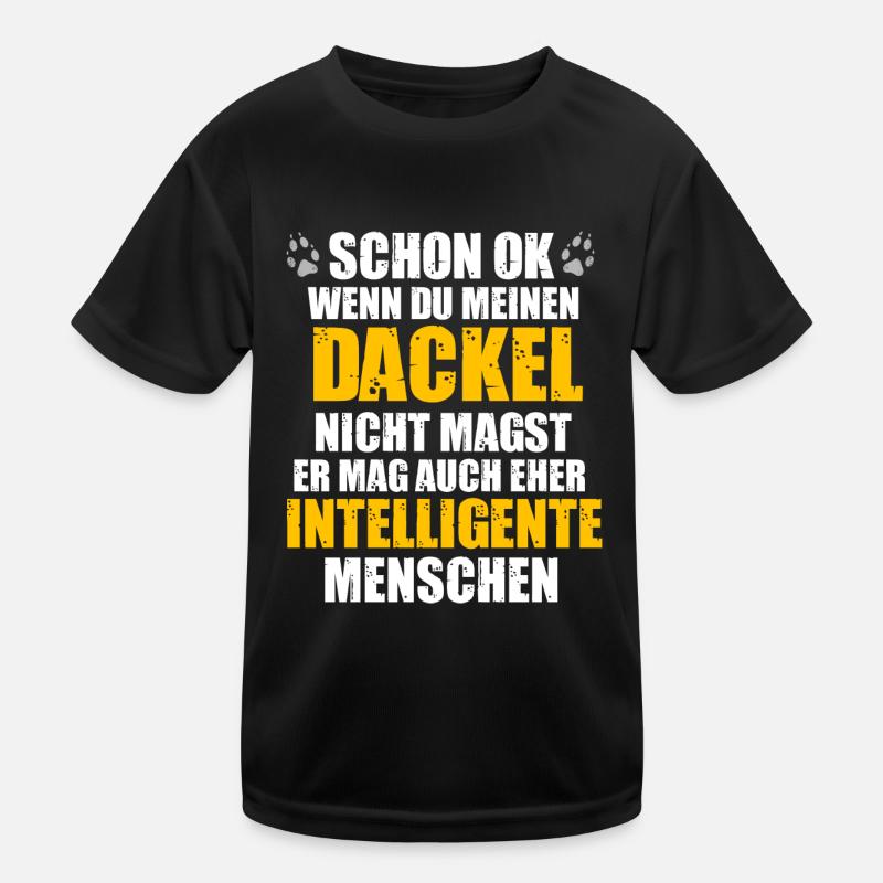Dackel Spruch Kinder Funktions-T-Shirt
