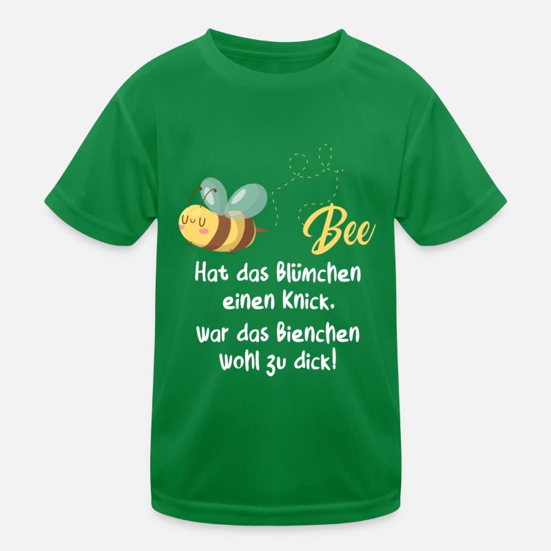 Hat Das Blümchen Einen Knick War Das Bienchen Wohl Kinder Funktions-T-Shirt