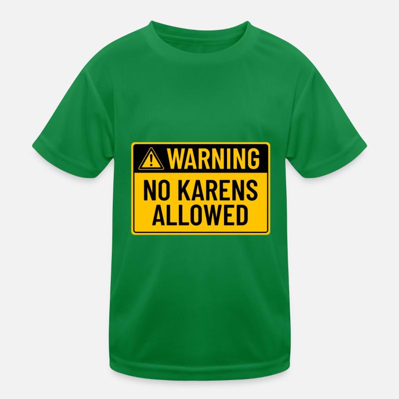 Warning: No Karens Allowed Kids Functional T-Shirt
