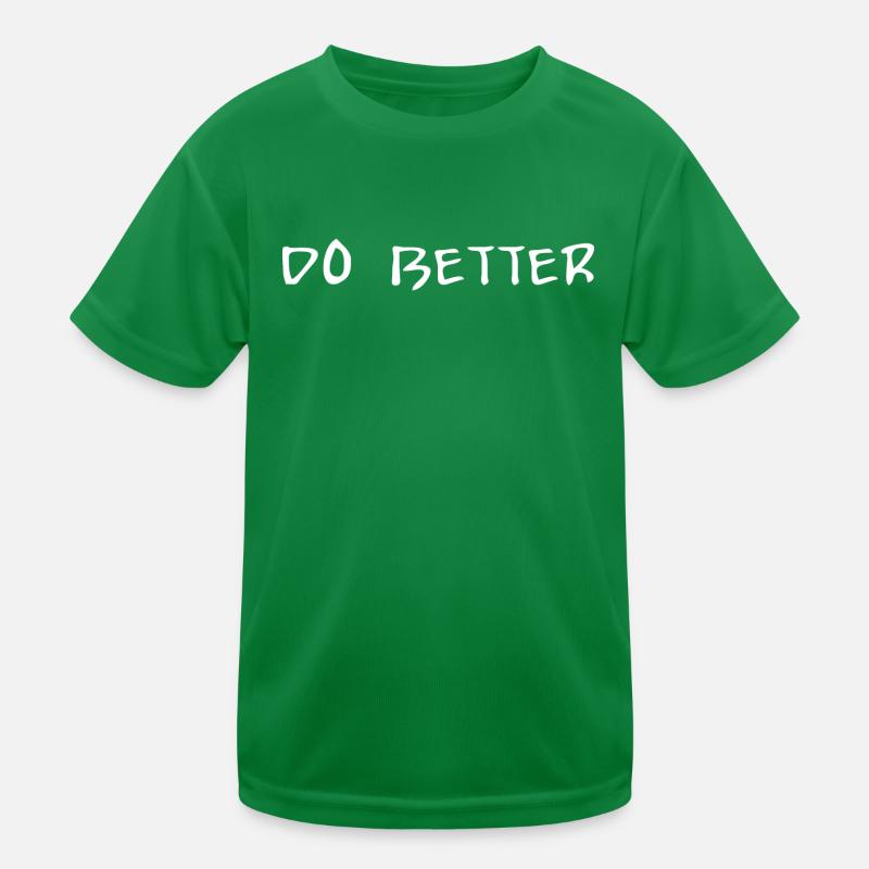 Bessere Motivation Kinder Funktions-T-Shirt