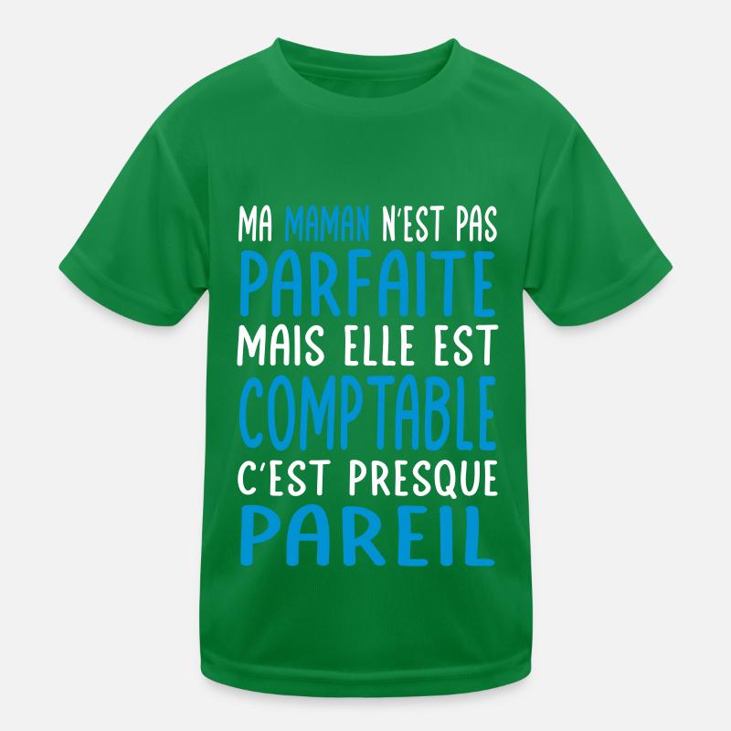 Ma maman n'est pas parfaite - Comptable T-shirt sport Enfant