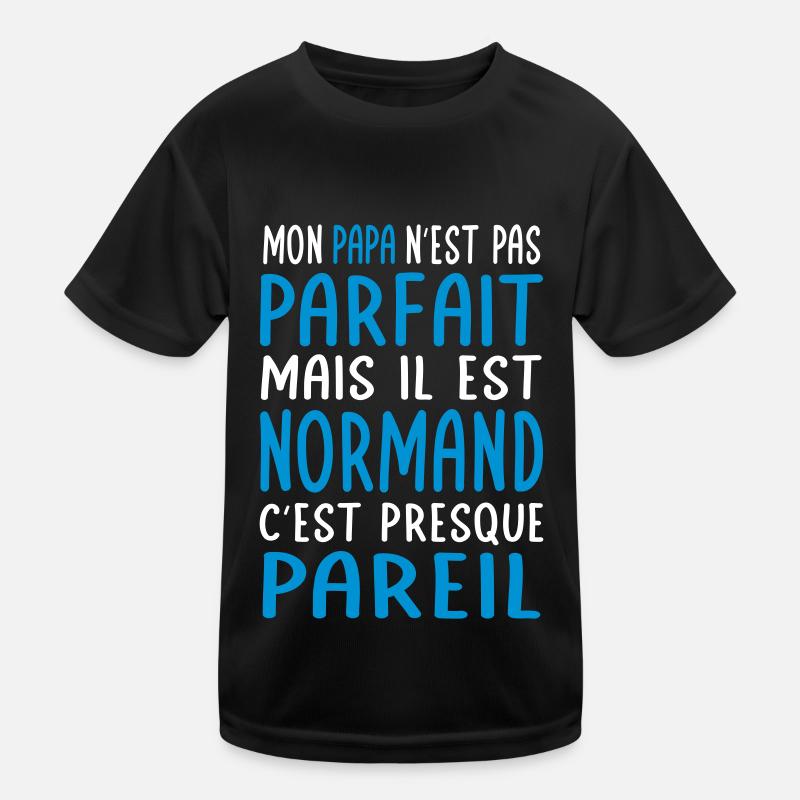 Mon papa n'est pas parfait - Normand T-shirt sport Enfant