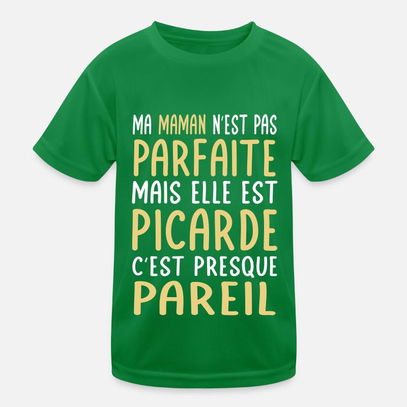 Ma maman n'est pas parfaite - Picarde T-shirt sport Enfant