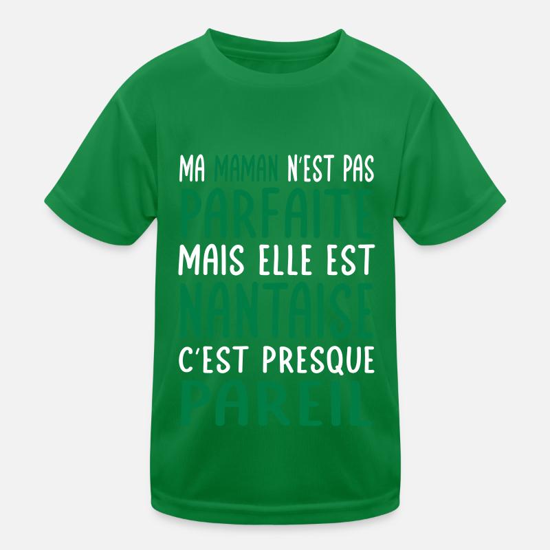 Ma maman n'est pas parfaite - Nantaise T-shirt sport Enfant