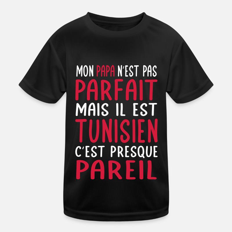 Mon papa n'est pas parfait - Tunisien T-shirt sport Enfant