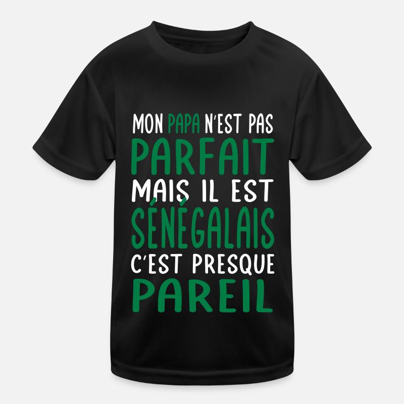Mon papa n'est pas parfait - Sénégalais T-shirt sport Enfant