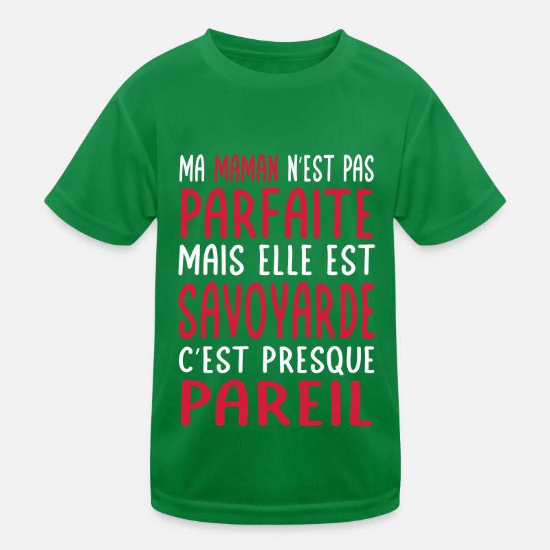 Ma maman n'est pas parfaite - Savoyarde T-shirt sport Enfant