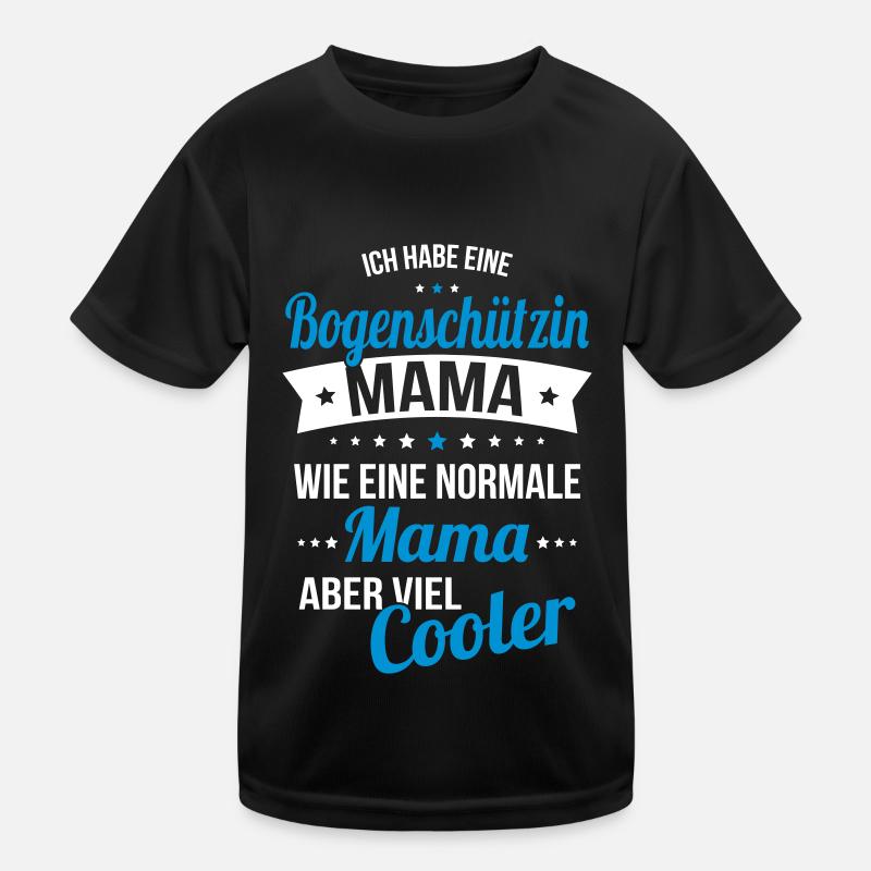 Ich habe eine Bogenschützin Mama wie normale Mama Kinder Funktions-T-Shirt