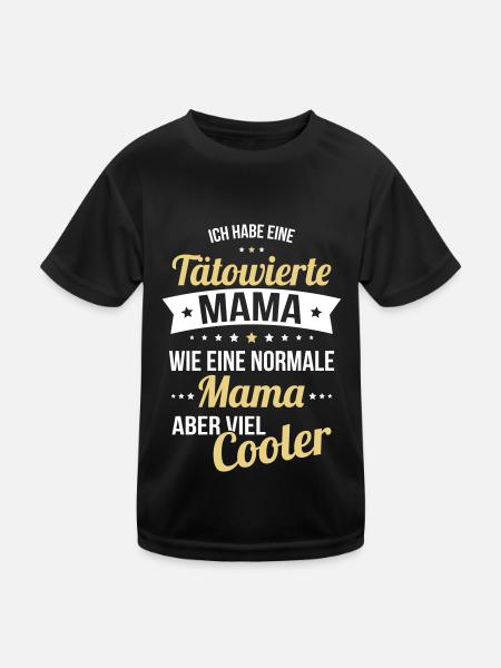 Ich habe eine Tätowierte Mama wie normale Mama - Kinder Funktions-T-Shirt - Schwarz - Vorne