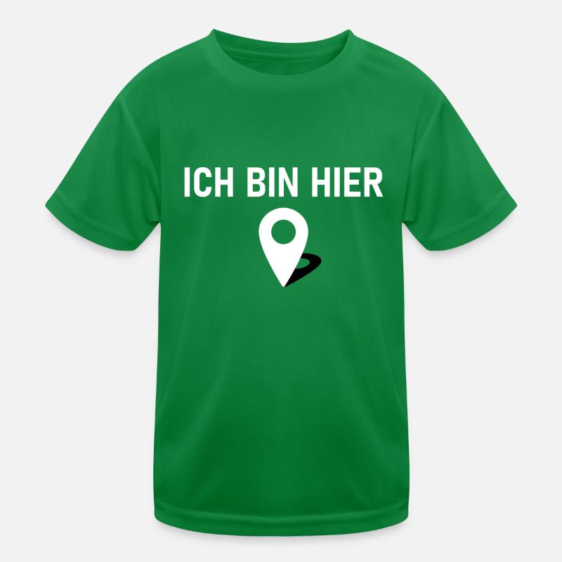 Ich bin hier 📍 Kinder Funktions-T-Shirt