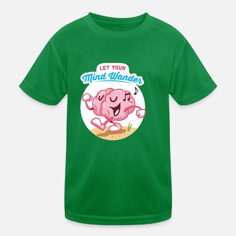 Let your mind wander design for creative head Kids Functional T-Shirt