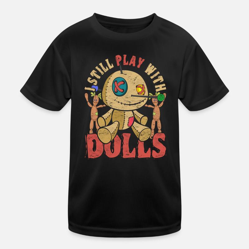 I'm still playing with dolls Voodoo doll Kids Functional T-Shirt