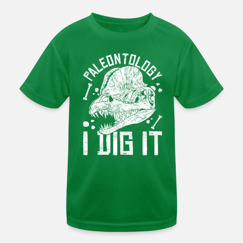 Paleontology I dug it up Paleontologist Kids Functional T-Shirt