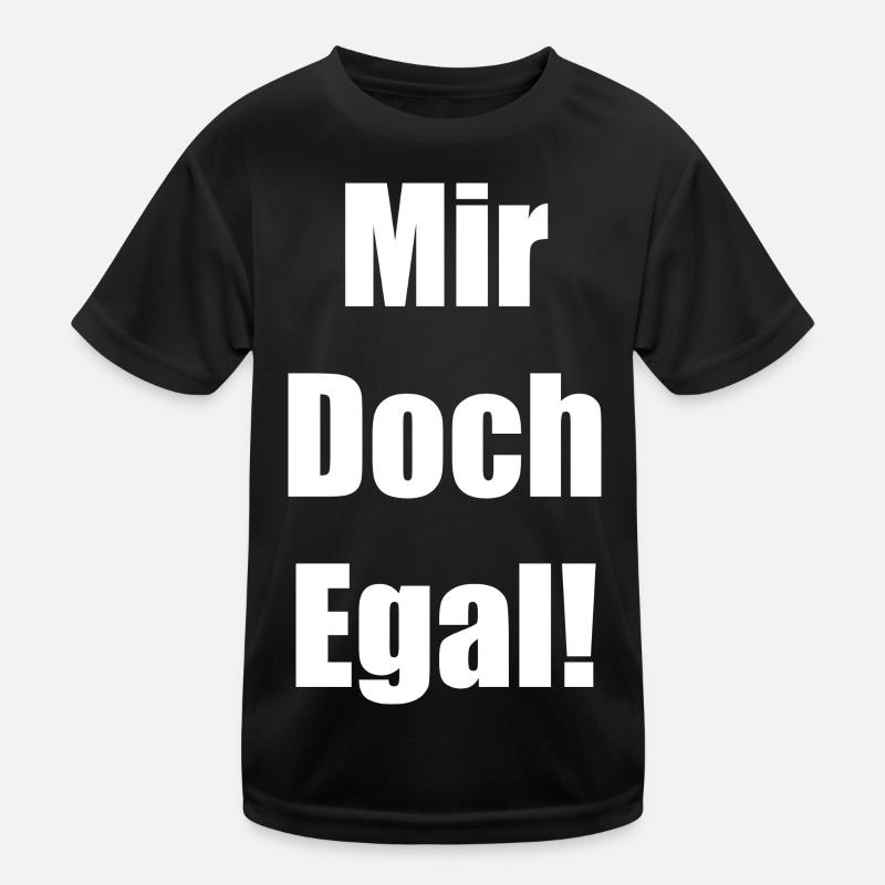 Mir Doch Egal! Kinder Funktions-T-Shirt