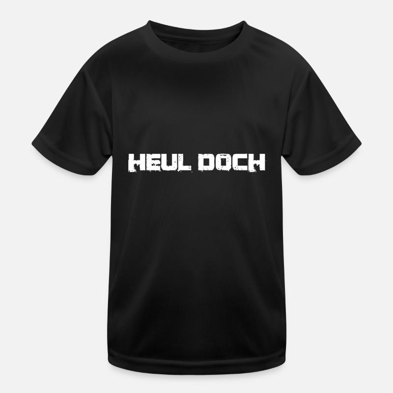Provokanter Spruch: Heul doch Kinder Funktions-T-Shirt