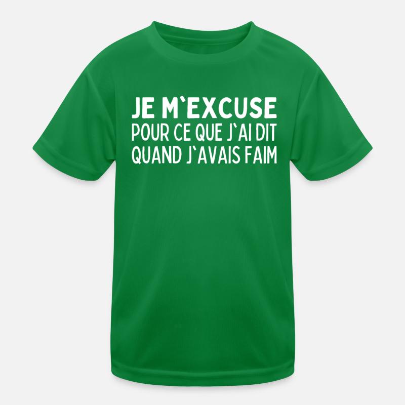 Je M'excuse Pour Ce Que Jai Dit Quand J'avais Faim T-shirt sport Enfant