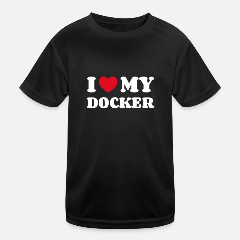 I Love My Docker Kids Functional T-Shirt