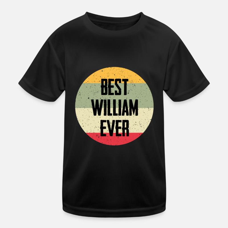 Best William Ever Kids Functional T-Shirt