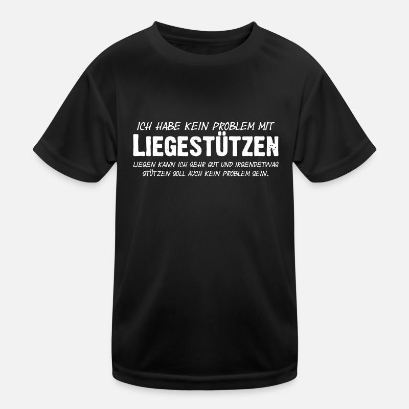Kein Problem mit Liegestütze Sport Satire Spruch Kinder Funktions-T-Shirt