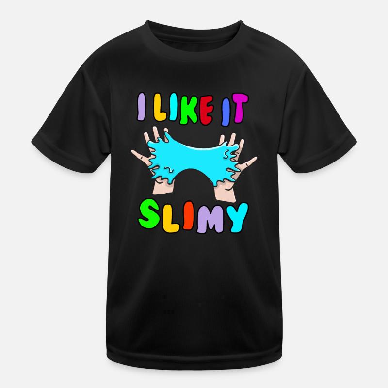 I like it Slimy Schleim Fluffy Drizzly Cloud Kinder Funktions-T-Shirt