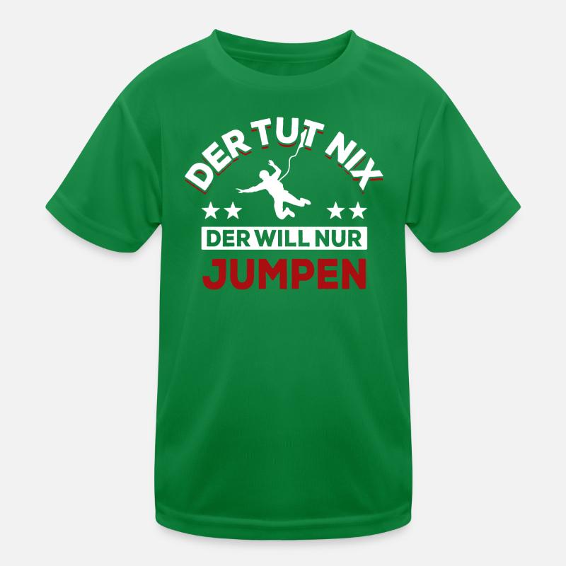 Der tut nix der will nur jumpen - Spruch Kinder Funktions-T-Shirt