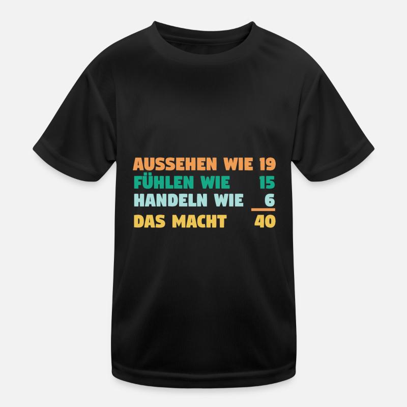 Vierzig Vierzigster 40 Jahre Geburtstag Kinder Funktions-T-Shirt