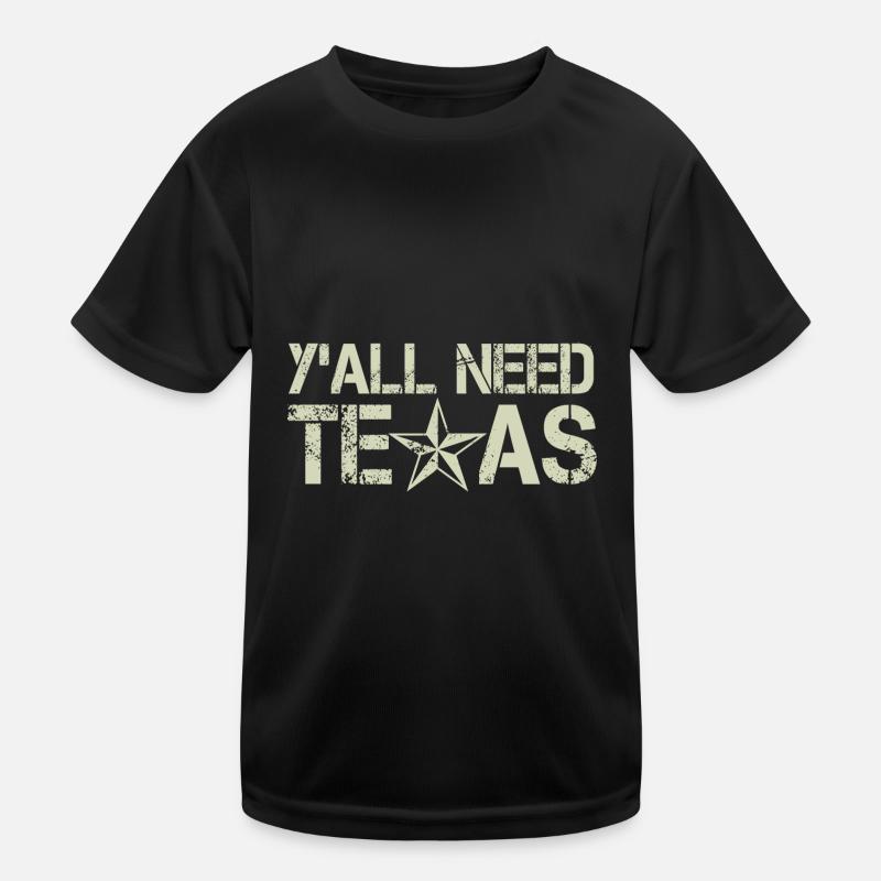 Y'All Need Texas Kids Functional T-Shirt