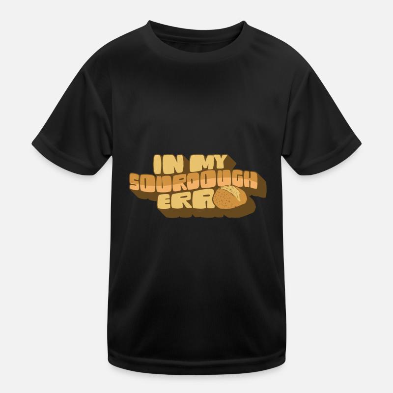 In My Sourdough Era Home Baker Funny Bread Baking Kids Functional T-Shirt