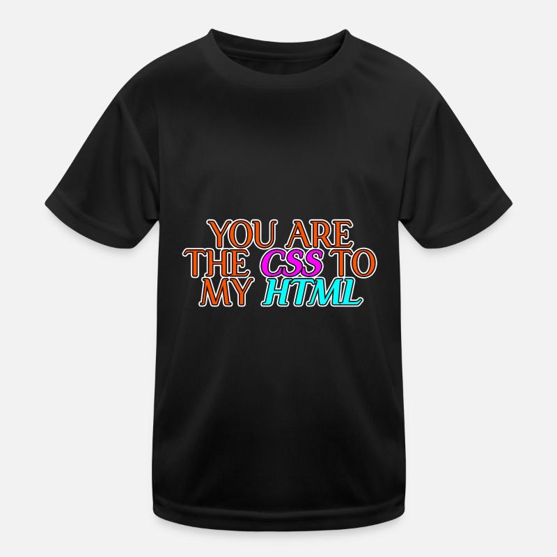 You Are The CSS To My HTML 2 Kids Functional T-Shirt