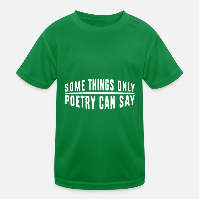 Certaines choses que seule la poésie peut dire 4 T-shirt sport Enfant