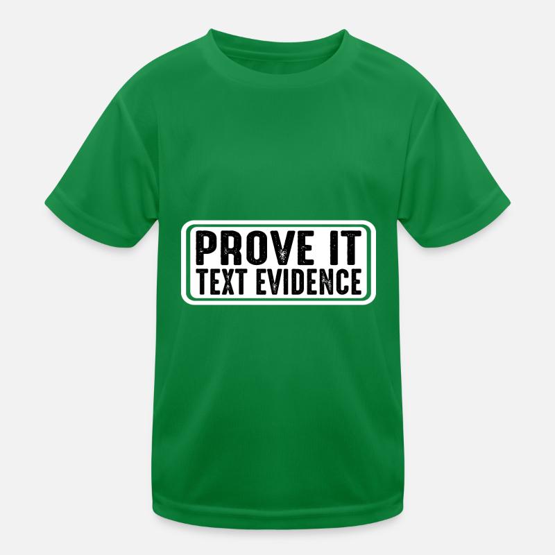 Prouvez-le, preuve textuelle 32 T-shirt sport Enfant
